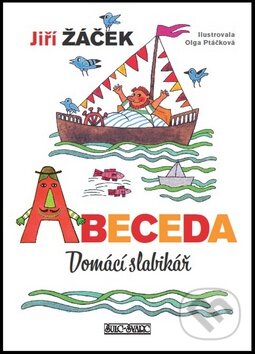 Kniha: Abeceda (Jiří Žáček). Šulc - Švarc, 2012 Kniha: Abeceda (Jiří Žáček). Šulc - Švarc, 2012