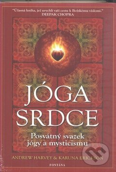Kniha: Jóga srdce (Fontána). Fontána, 2012 Kniha: Jóga srdce (Fontána). Fontána, 2012