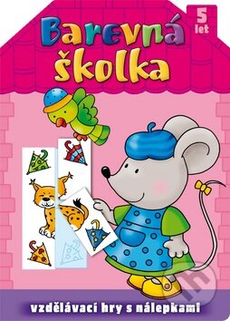 Kniha: Barevná školka (5 let) (Aksjomat). Aksjomat, 2012 Kniha: Barevná školka (5 let) (Aksjomat). Aksjomat, 2012