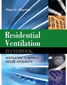 Kniha: Residential Ventilation Handbook (Paul Raymer). McGraw-Hill, 2009 Kniha: Residential Ventilation Handbook (Paul Raymer). McGraw-Hill, 2009
