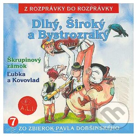 Audiokniha: Dlhý široký bystrozraký (A.L.I.). A.L.I., 2015 Audiokniha: Dlhý široký bystrozraký (A.L.I.). A.L.I., 2015