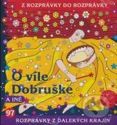 Audiokniha: Rozprávka o víle Dobruške (Lucia Blašková). A.L.I., 2007 Audiokniha: Rozprávka o víle Dobruške (Lucia Blašková). A.L.I., 2007