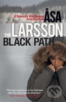 Kniha: The Black Path (Asa Larsson). Quercus, 2012 Kniha: The Black Path (Asa Larsson). Quercus, 2012