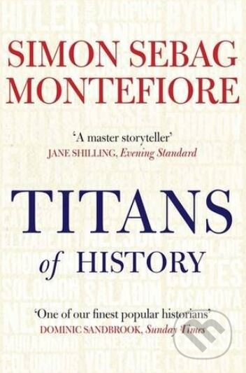 Kniha: Titans of History (Simon Sebag Montefior). Quercus, 2012 Kniha: Titans of History (Simon Sebag Montefior). Quercus, 2012