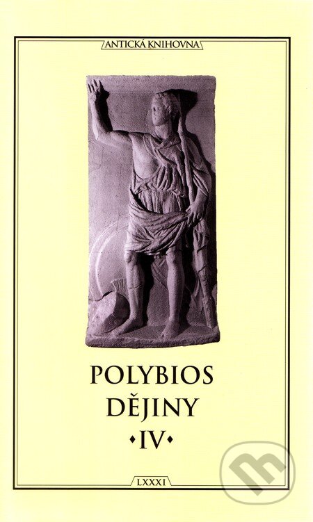 Kniha: Dějiny IV. (Polybios). Arista, Baset, 2012 Kniha: Dějiny IV. (Polybios). Arista, Baset, 2012
