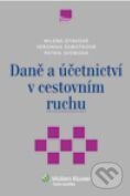 Kniha: Daně a účetnictví v cestovním ruchu (Milena Otavová, Patrik Svoboda a Veronika Sobotková). Wolters Kluwer ČR, 2012 Kniha: Daně a účetnictví v cestovním ruchu (Milena Otavová, Patrik Svoboda a Veronika Sobotková). Wolters Kluwer ČR, 2012