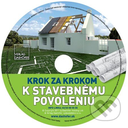Krok za krokom k stavebnému povoleniu (Verlag Dashöfer). Verlag Dashöfer, 2012 Krok za krokom k stavebnému povoleniu (Verlag Dashöfer). Verlag Dashöfer, 2012