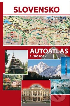 Slovensko Autoatlas 1 : 200 000, MAPA Slovakia Editor, 2012