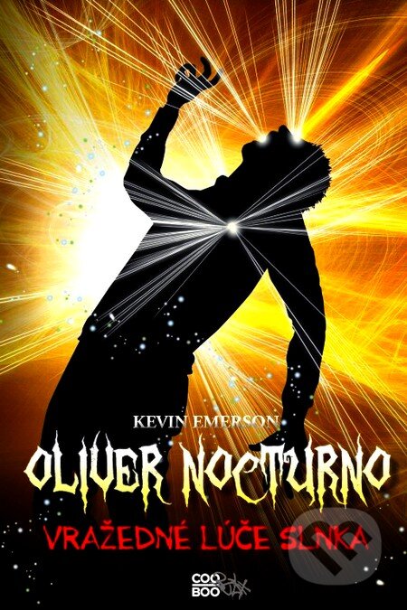 Kniha: Oliver Nocturno 2: Vražedné lúče slnka (Kevin Emerson). CooBoo SK, 2012 Kniha: Oliver Nocturno 2: Vražedné lúče slnka (Kevin Emerson). CooBoo SK, 2012