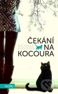 Kniha: Čekání na kocoura (Michaela Klevisová). Motto, 2012 Kniha: Čekání na kocoura (Michaela Klevisová). Motto, 2012