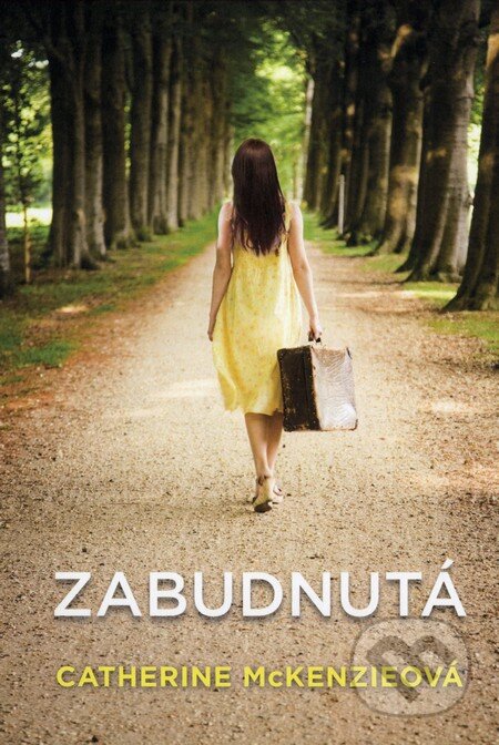 Kniha: Zabudnutá (Catherine McKenzie). Fortuna Libri, 2012 Kniha: Zabudnutá (Catherine McKenzie). Fortuna Libri, 2012