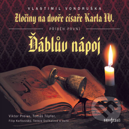 Audiokniha: Ďáblův nápoj (Vlastimil Vondruška). Radioservis, 2021 Audiokniha: Ďáblův nápoj (Vlastimil Vondruška). Radioservis, 2021