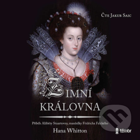 Audiokniha: Zimní královna (Hana Whitton). Témbr, 2021 Audiokniha: Zimní královna (Hana Whitton). Témbr, 2021