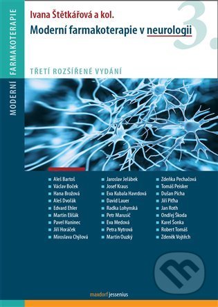 Kniha: Moderní farmakoterapie v neurologii (Ivana Štětkářová a kolektiv). Maxdorf, 2021 Kniha: Moderní farmakoterapie v neurologii (Ivana Štětkářová a kolektiv). Maxdorf, 2021