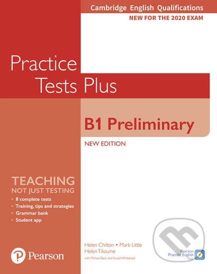 Kniha: Practice Tests Plus: B1 Preliminary Cambridge Exams 2020 (Helen Chilton). Pearson, 2019 Kniha: Practice Tests Plus: B1 Preliminary Cambridge Exams 2020 (Helen Chilton). Pearson, 2019