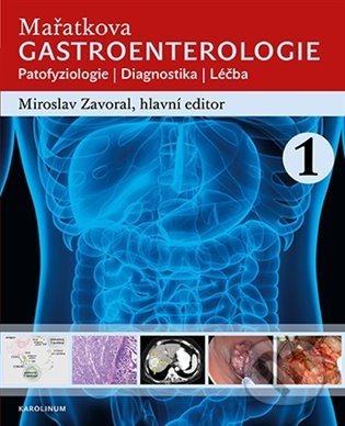 Kniha: Mařatkova gastroenterologie (Miroslav Zavoral). Karolinum, 2021 Kniha: Mařatkova gastroenterologie (Miroslav Zavoral). Karolinum, 2021