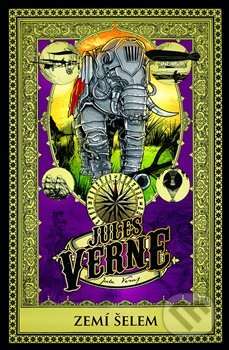 Kniha: Zemí šelem (Jules Verne). Edice knihy Omega, 2021 Kniha: Zemí šelem (Jules Verne). Edice knihy Omega, 2021