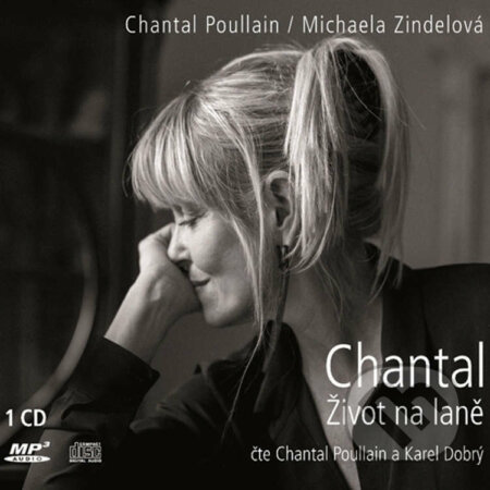 Audiokniha: Chantal Život na laně (Chantal Poullain). XYZ, 2015 Audiokniha: Chantal Život na laně (Chantal Poullain). XYZ, 2015