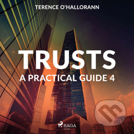 Trusts – A Practical Guide 4 (EN) - Terence O&#039;Hallorann, Saga Egmont, 2020