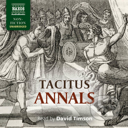 Audiokniha: Annals (EN) (Tacitus). Naxos Audiobooks, 2016 Audiokniha: Annals (EN) (Tacitus). Naxos Audiobooks, 2016