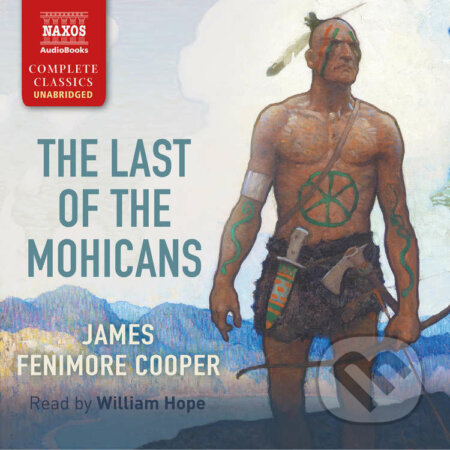 Audiokniha: The Last of the Mohicans (EN) (James Fenimore Cooper). Naxos Audiobooks, 2016 Audiokniha: The Last of the Mohicans (EN) (James Fenimore Cooper). Naxos Audiobooks, 2016