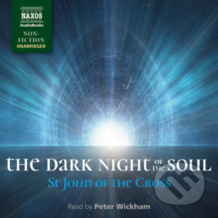 Audiokniha: The Dark Night of the Soul (EN) (St John of the Cross). Naxos Audiobooks, 2016 Audiokniha: The Dark Night of the Soul (EN) (St John of the Cross). Naxos Audiobooks, 2016
