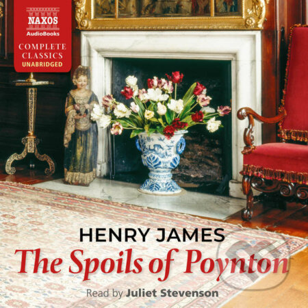 Audiokniha: The Spoils of Poynton (EN) (Henry James). Naxos Audiobooks, 2016 Audiokniha: The Spoils of Poynton (EN) (Henry James). Naxos Audiobooks, 2016