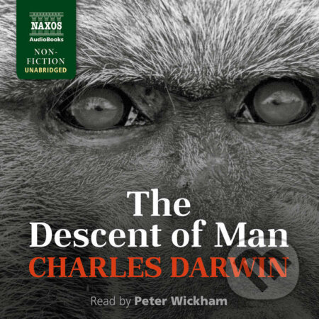 Audiokniha: The Descent of Man (EN) (Charles Darwin). Naxos Audiobooks, 2016 Audiokniha: The Descent of Man (EN) (Charles Darwin). Naxos Audiobooks, 2016