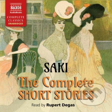 Audiokniha: The Complete Short Stories (EN) (Saki). Naxos Audiobooks, 2017 Audiokniha: The Complete Short Stories (EN) (Saki). Naxos Audiobooks, 2017