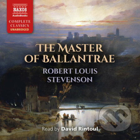 Audiokniha: The Master of Ballantrae (EN) (Robert Louis Stevenson). Naxos Audiobooks, 2016 Audiokniha: The Master of Ballantrae (EN) (Robert Louis Stevenson). Naxos Audiobooks, 2016