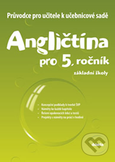 Kniha: Angličtina pro 5. ročník základní školy (Juraj Belán a Lenka Svobodová). Didaktis CZ, 2013 Kniha: Angličtina pro 5. ročník základní školy (Juraj Belán a Lenka Svobodová). Didaktis CZ, 2013