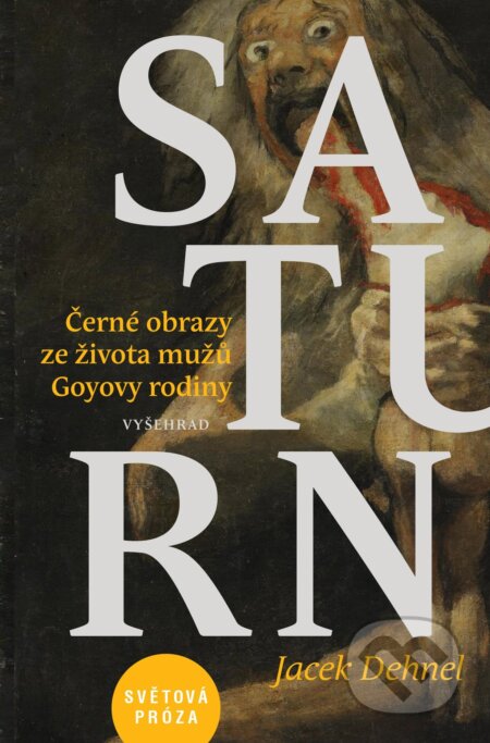 E-kniha: Saturn (Jacek Dehnel). Vyšehrad, 2021 E-kniha: Saturn (Jacek Dehnel). Vyšehrad, 2021