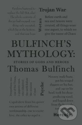 Kniha: Bulfinch´s Mythology (Thomas Bulfinch). Canterbury Classics, 2015 Kniha: Bulfinch´s Mythology (Thomas Bulfinch). Canterbury Classics, 2015