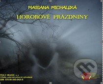 Hororové prázdniny (e-book v .doc a .html verzii) (Mariana Michalská). MEA2000, 2021 Hororové prázdniny (e-book v .doc a .html verzii) (Mariana Michalská). MEA2000, 2021