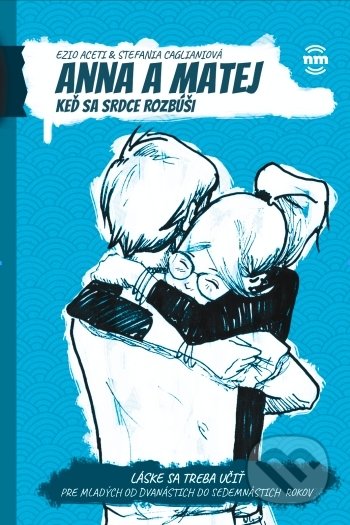 Kniha: Anna a Matej (Ezio Aceti). Nové mesto, 2021 Kniha: Anna a Matej (Ezio Aceti). Nové mesto, 2021