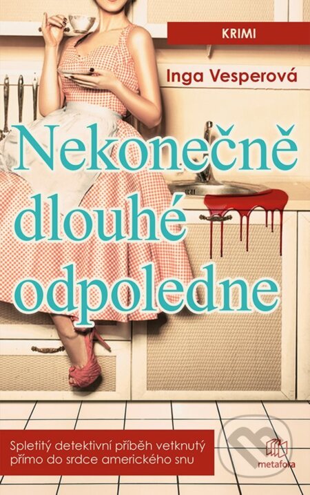 E-kniha: Nekonečně dlouhé odpoledne (Inga Vesper). Grada, 2021 E-kniha: Nekonečně dlouhé odpoledne (Inga Vesper). Grada, 2021