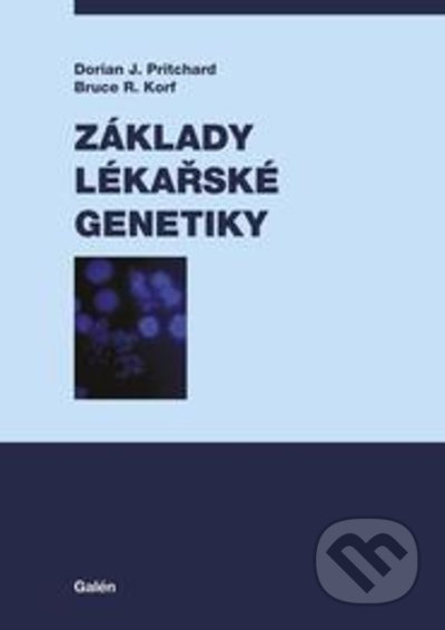 Kniha: Základy lékařské genetiky (Bruce R. Korf a Dorian J. Pritchard). Galén, 2021 Kniha: Základy lékařské genetiky (Bruce R. Korf a Dorian J. Pritchard). Galén, 2021