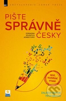 Kniha: Pište správně česky (Dalibor Behún a Petr Behún). Zoner Press, 2015 Kniha: Pište správně česky (Dalibor Behún a Petr Behún). Zoner Press, 2015