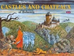 Kniha: Mysterious Castles and Chateaus of Bohemia (Lucie Seifertová). Petr Prchal, 2015 Kniha: Mysterious Castles and Chateaus of Bohemia (Lucie Seifertová). Petr Prchal, 2015