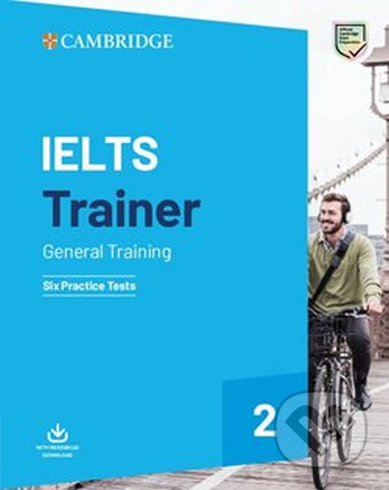 Kniha: IELTS Trainer 2 (Amanda French, Kate Chandler a Miles Hordern). Cambridge University Press, 2020 Kniha: IELTS Trainer 2 (Amanda French, Kate Chandler a Miles Hordern). Cambridge University Press, 2020