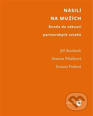 Kniha: Násilí na mužích (Jiří Buriánek). Filozofická fakulta UK v Praze, 2015 Kniha: Násilí na mužích (Jiří Buriánek). Filozofická fakulta UK v Praze, 2015