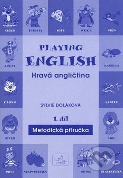 Playing English - Hravá angličtina 1, INFOA, 2012