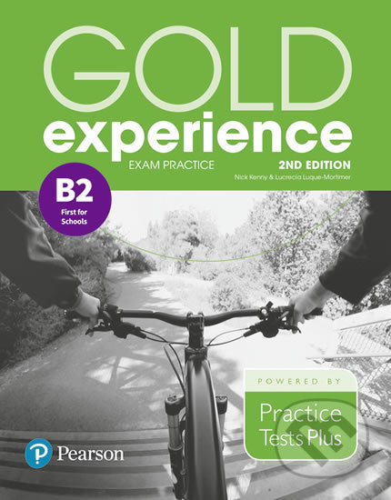 Kniha: Gold Experience B2: Exam Practice (Lucrecia Luque-Mortimer a Nick Kenny). Pearson, 2018 Kniha: Gold Experience B2: Exam Practice (Lucrecia Luque-Mortimer a Nick Kenny). Pearson, 2018