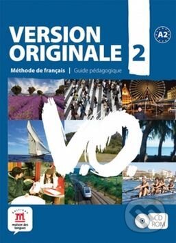 Audiokniha: Version Originale 2 Guide pédagogique CD-Rom (Klett). Klett, 2015 Audiokniha: Version Originale 2 Guide pédagogique CD-Rom (Klett). Klett, 2015