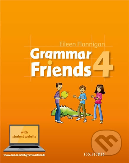 Grammar Friends 4 - Student´s Book - Eileen Flannigan, Oxford University Press, 2018