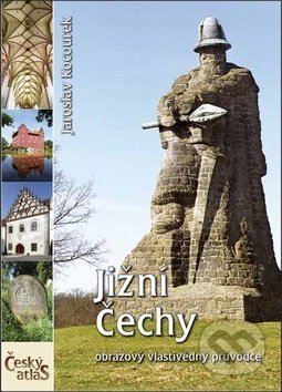 Kniha: Jižní Čechy (Jaroslav Kocourek). freytag&berndt, 2019 Kniha: Jižní Čechy (Jaroslav Kocourek). freytag&berndt, 2019