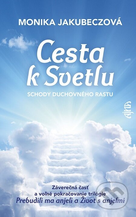 E-kniha: Cesta k svetlu (Monika Jakubeczová). Ikar, 2021 E-kniha: Cesta k svetlu (Monika Jakubeczová). Ikar, 2021
