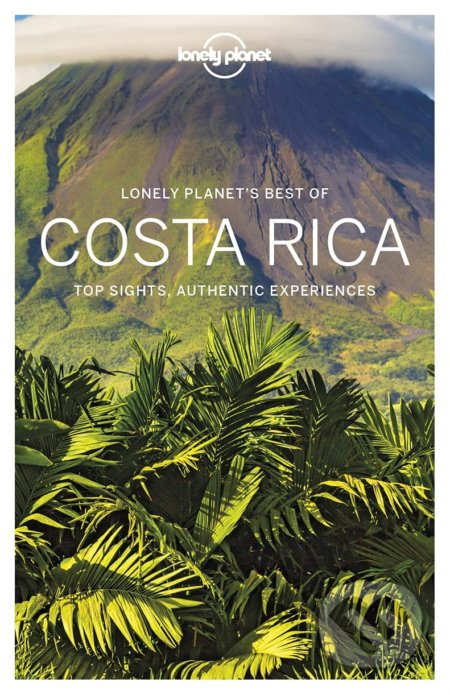 Kniha: Best of Costa Rica (Ashley Harrell, Brian Kluepfel, Jade Bremner a Mara Vorhees). Lonely Planet, 2021 Kniha: Best of Costa Rica (Ashley Harrell, Brian Kluepfel, Jade Bremner a Mara Vorhees). Lonely Planet, 2021