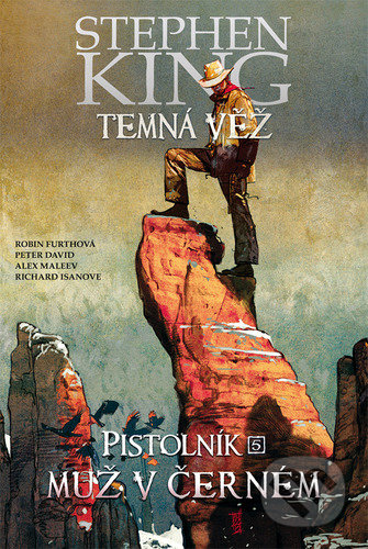 Kniha: Temná věž 10 - Pistolník 5: Muž v černém (Peter David a Stephen King). Crew, 2021 Kniha: Temná věž 10 - Pistolník 5: Muž v černém (Peter David a Stephen King). Crew, 2021