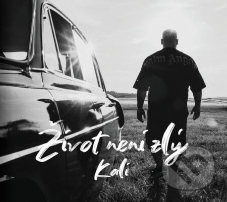 Hudební CD: Kali: Život neni zlý (Hudobné albumy). Hudobné albumy, 2021 Hudební CD: Kali: Život neni zlý (Hudobné albumy). Hudobné albumy, 2021